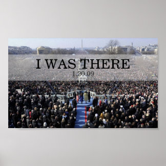 I WAS THERE: President Obama Swearing In Ceremony Poster