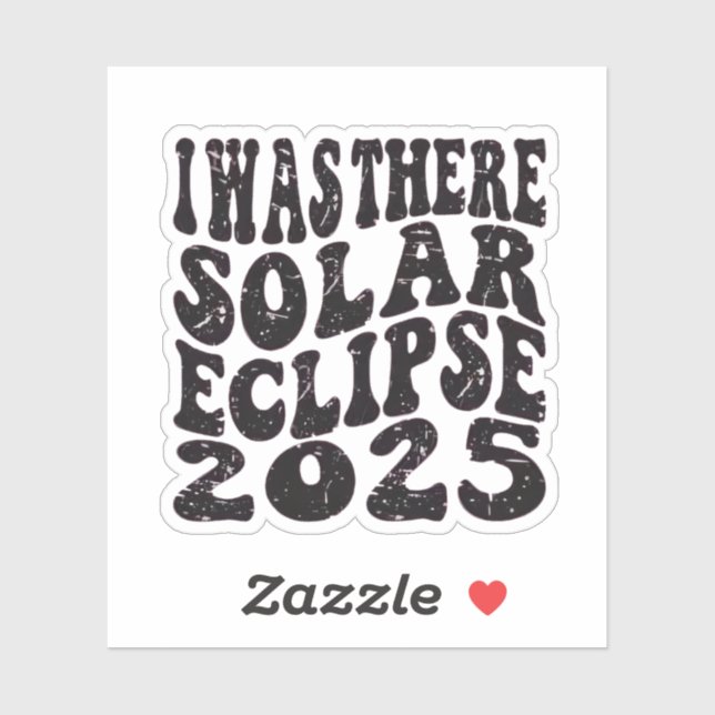 I Was There Solar Eclipse 2025 Partial Eclipse  Sticker (Sheet)
