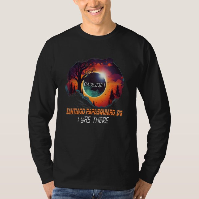 I Was There Solar Eclipse Santiago Papasquiaro DG  T-Shirt (Front)