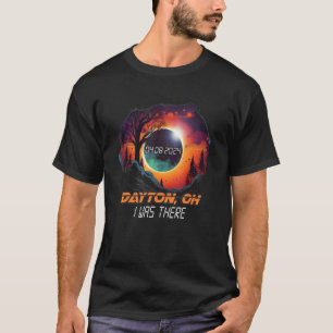 I Was There Total Solar Eclipse Dayton Ohio OH T-Shirt