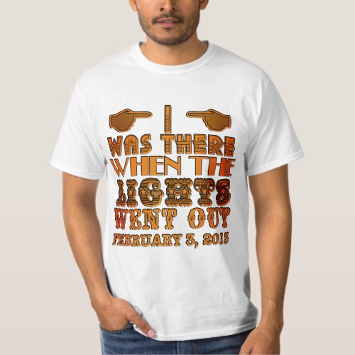 I Was There When the Lights Went Out NOLA T_Shirt