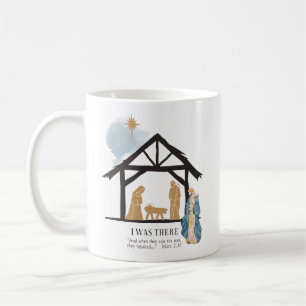 I Was There Wiseman Nativity Scene Christmas Coffee Mug