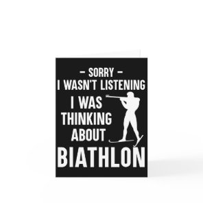 I Was Thinking About Biathlon - Skiing Shooting Bi Card