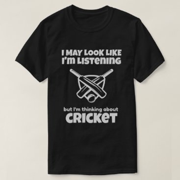 I Was Thinking About Cricket Sport Ball Game T-Shirt