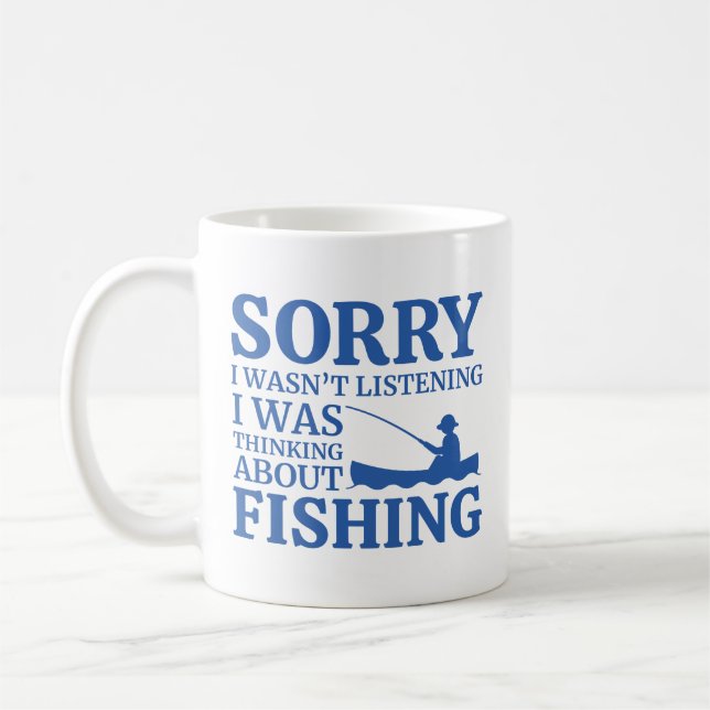 I Was Thinking About Fishing Coffee Mug (Left)