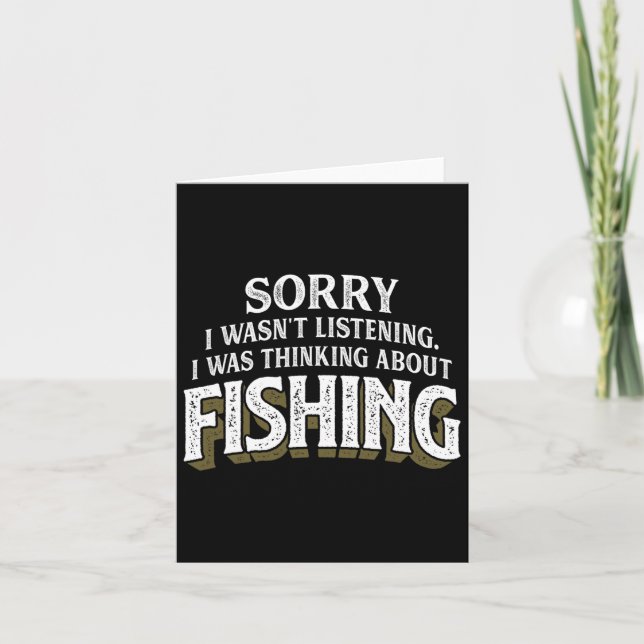 I Was Thinking About Fishing - Funny Fishing Gift  Card (Front)