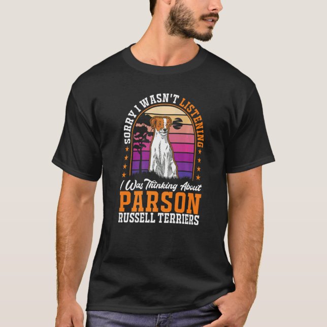 I was thinking about Parson Russell Terriers Premi T-Shirt (Front)