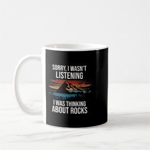 I Was Thinking About Rocks Geology Geologist Rock Coffee Mug