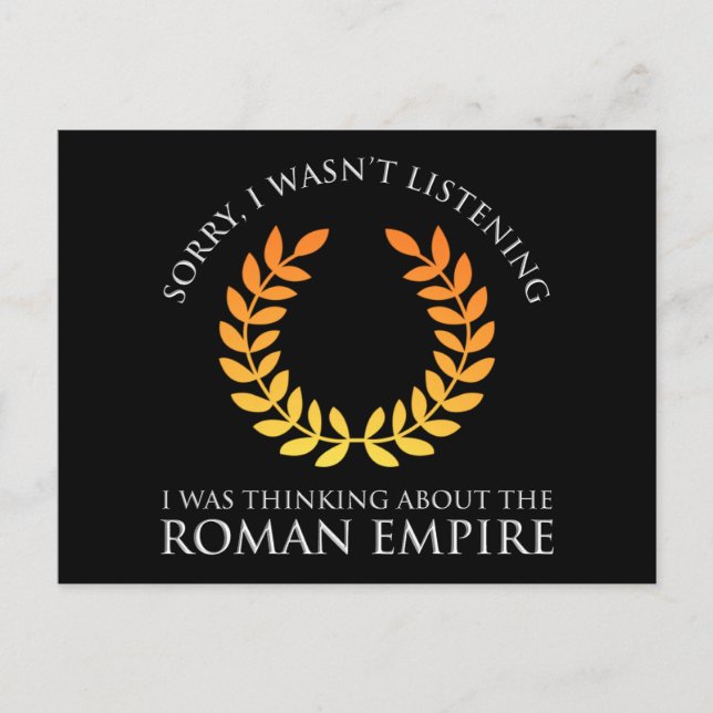 I Was Thinking About The Roman Empire Postcard (Front)