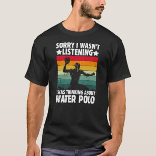 I Was Thinking About Water Polo