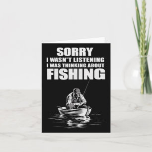 I Was Thinking Of Fishing Funny Fisherman Card