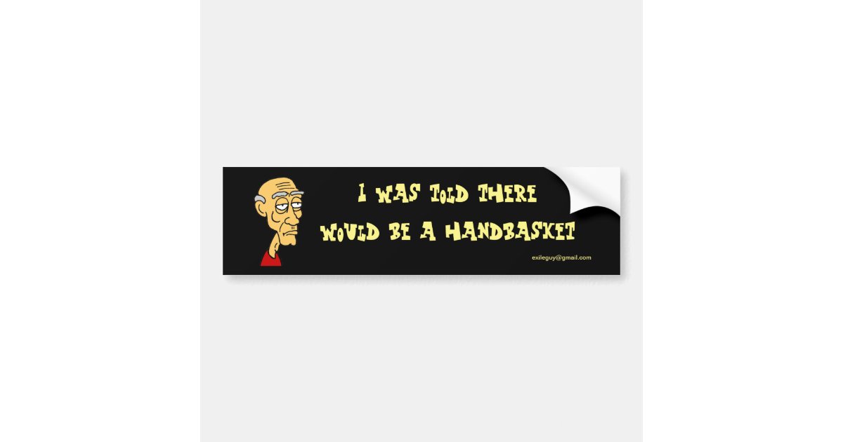 i-was-told-bumper-sticker-zazzle