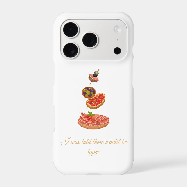 I was told there would be tapas Case-Mate iPhone case (Back)