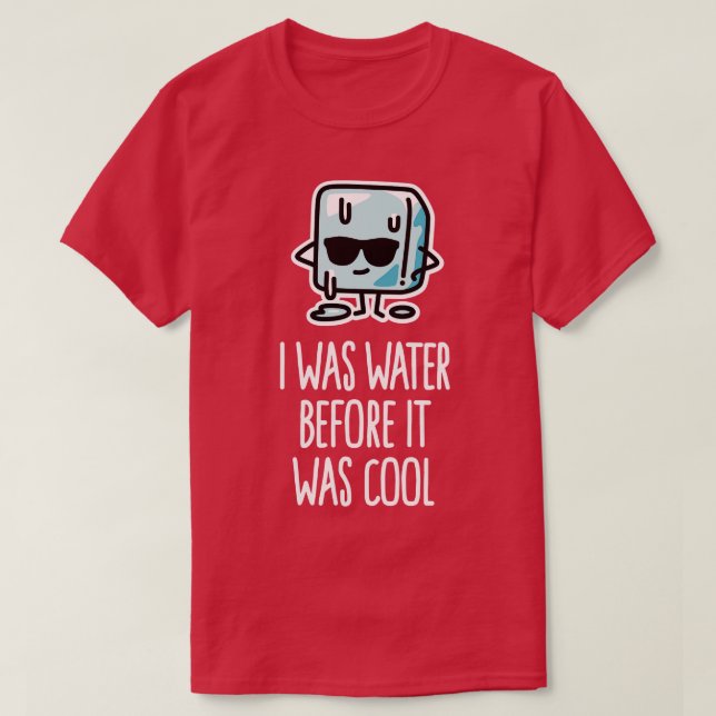 I was water funny kids gift cool ice cube cartoon T-Shirt (Design Front)