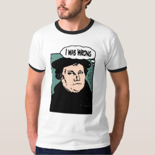 "I Was Wrong" T-Shirt