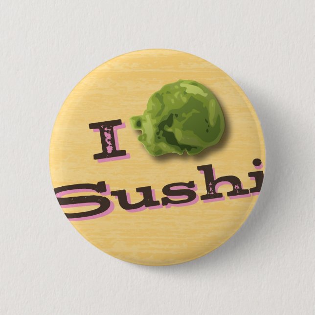 I Wasabi Sushi Button (Front)