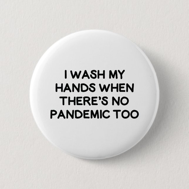 I Wash My Hands Button (Front)