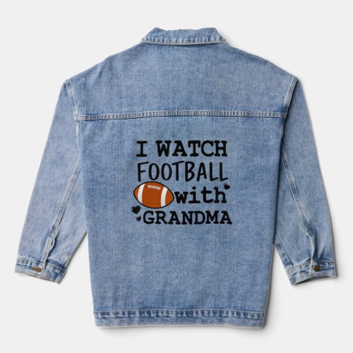 I Watch Football With Grandma American Football  Denim Jacket