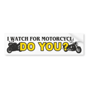 I Watch For Motorcycles Bumper Sticker