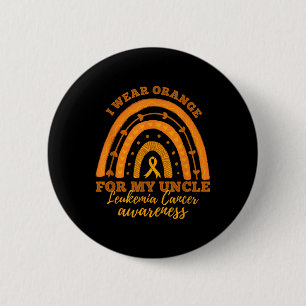 I We Wear Orange For My Uncle Leukemia Cancer Awar Button