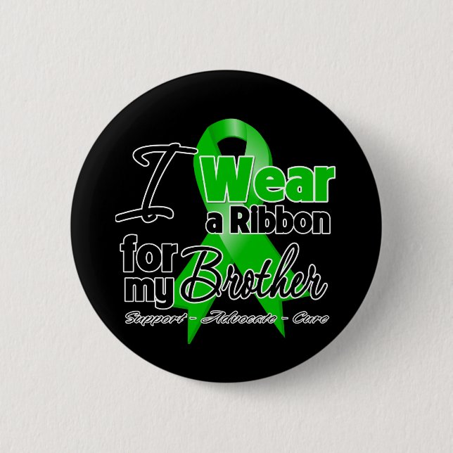 I Wear a Green Ribbon For My Brother Pinback Button (Front)
