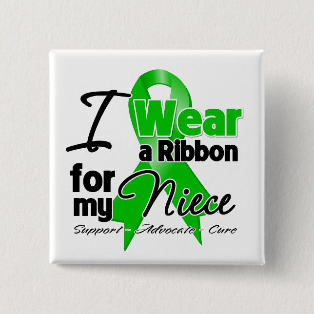 I Wear a Green Ribbon For My Niece Pinback Button (Front)