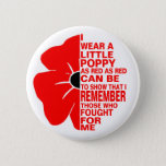 I Wear A Little Poppy Remembrance Day Button at Zazzle
