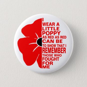 I Wear A Little Poppy Remembrance Day Button by ZazzleHolidays at Zazzle
