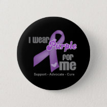 I Wear a Purple Ribbon For Me Button