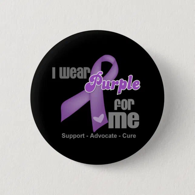 I Wear a Purple Ribbon For Me Button | Zazzle