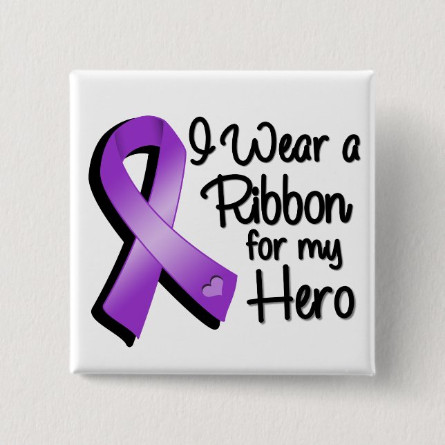 I Wear a Purple Ribbon For My Hero Pinback Button (Front)