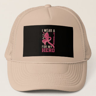 i wear a ribbon for my hero. breast cancer trucker hat