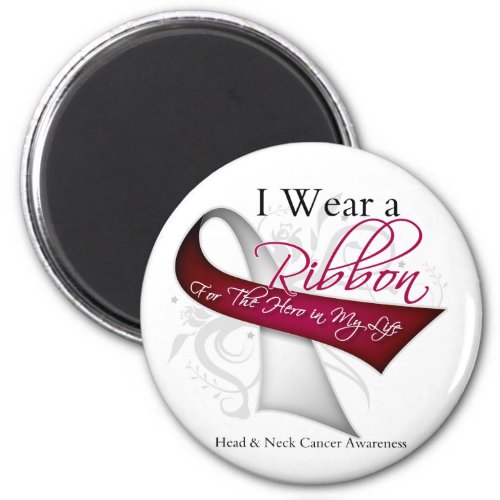 I Wear a Ribbon For My Hero _ Head and Neck Cancer Magnet