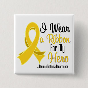 I Wear a Ribbon For My Hero - Neuroblastoma Button