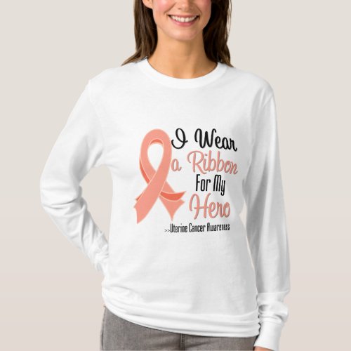 I Wear a Ribbon For My Hero _ Uterine Cancer T_Shirt