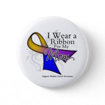 I Wear a Ribbon For My Mom - Bladder Cancer Button