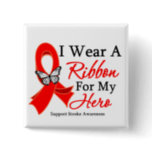 I Wear a Ribbon HERO Stroke Pinback Button