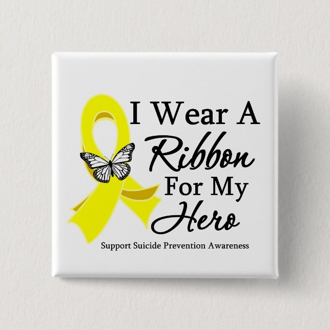 I Wear a Ribbon HERO Suicide Prevention Button (Front)