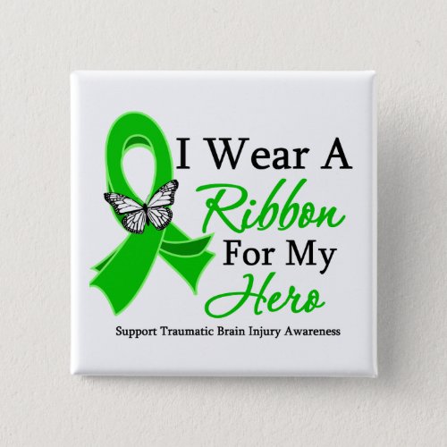 I Wear A Ribbon HERO Traumatic Brain Injury Button