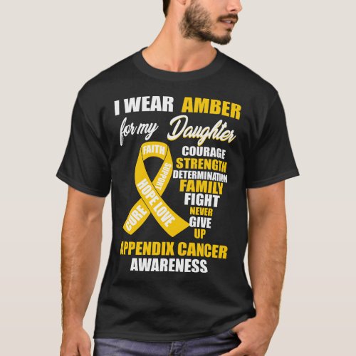 I Wear Amber Appendix Cancer Awareness T_Shirt