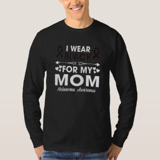 I Wear Black For My Mom Melanoma Skin Awareness Su T-Shirt