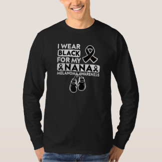 I Wear Black For My Nana Melanoma Awareness Day  T-Shirt