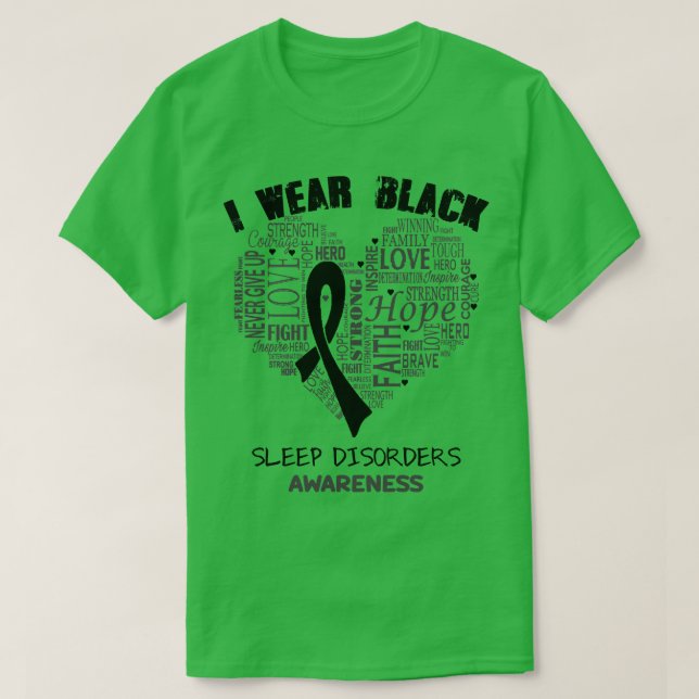 I Wear Black For Sleep Disorders Awareness Faith H T-Shirt (Design Front)