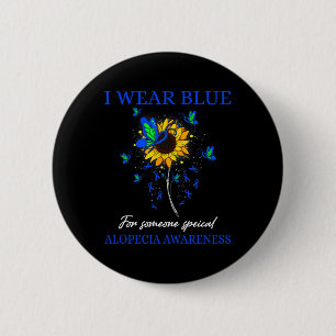 I Wear Blue For Alopecia Awareness Sunflower Button