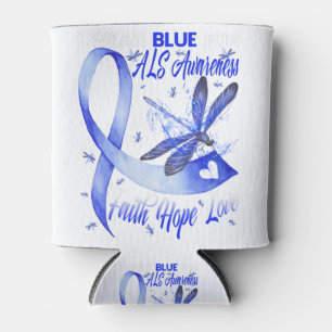 I Wear Blue For ALS Awareness Faith Hope Love Can Cooler
