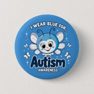 I wear blue for autism awareness button