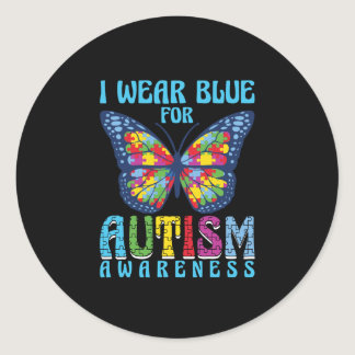 I wear blue for Autism Awareness Classic Round Sticker