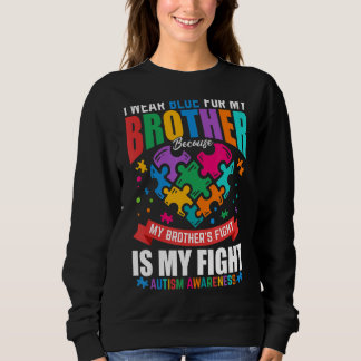 I Wear Blue For Brother Puzzle Pieces Heart Autism Sweatshirt