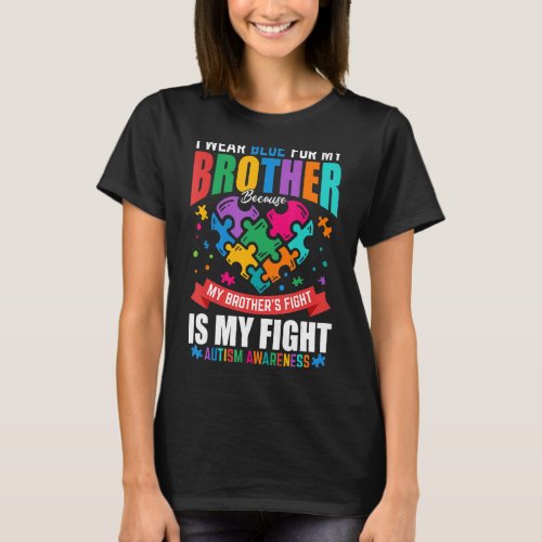 I Wear Blue For Brother Puzzle Pieces Heart Autism T_Shirt