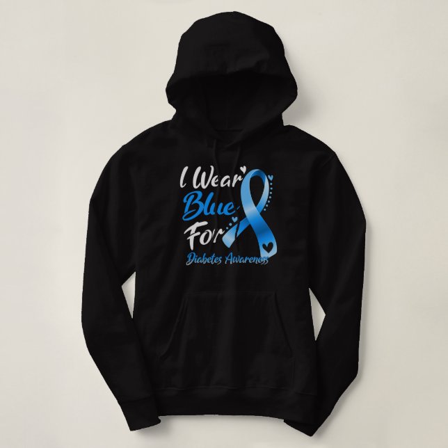 I Wear Blue For Diabetes Awareness Hoodie (Design Front)